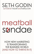 Meatball Sundae: How New Marketing is Transforming the Business World (and How to Thrive in It) BIBLIONEPAL