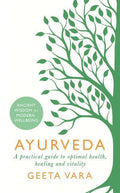 Ayurveda: Ancient Wisdom for Modern Wellbeing BIBLIONEPAL
