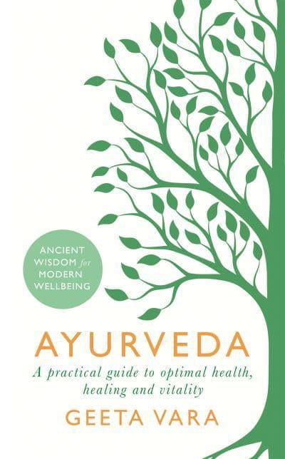 Ayurveda: Ancient Wisdom for Modern Wellbeing BIBLIONEPAL