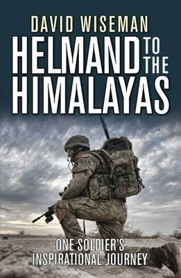 Helmand to the Himalayas: One Soldier’s Inspirational Journey