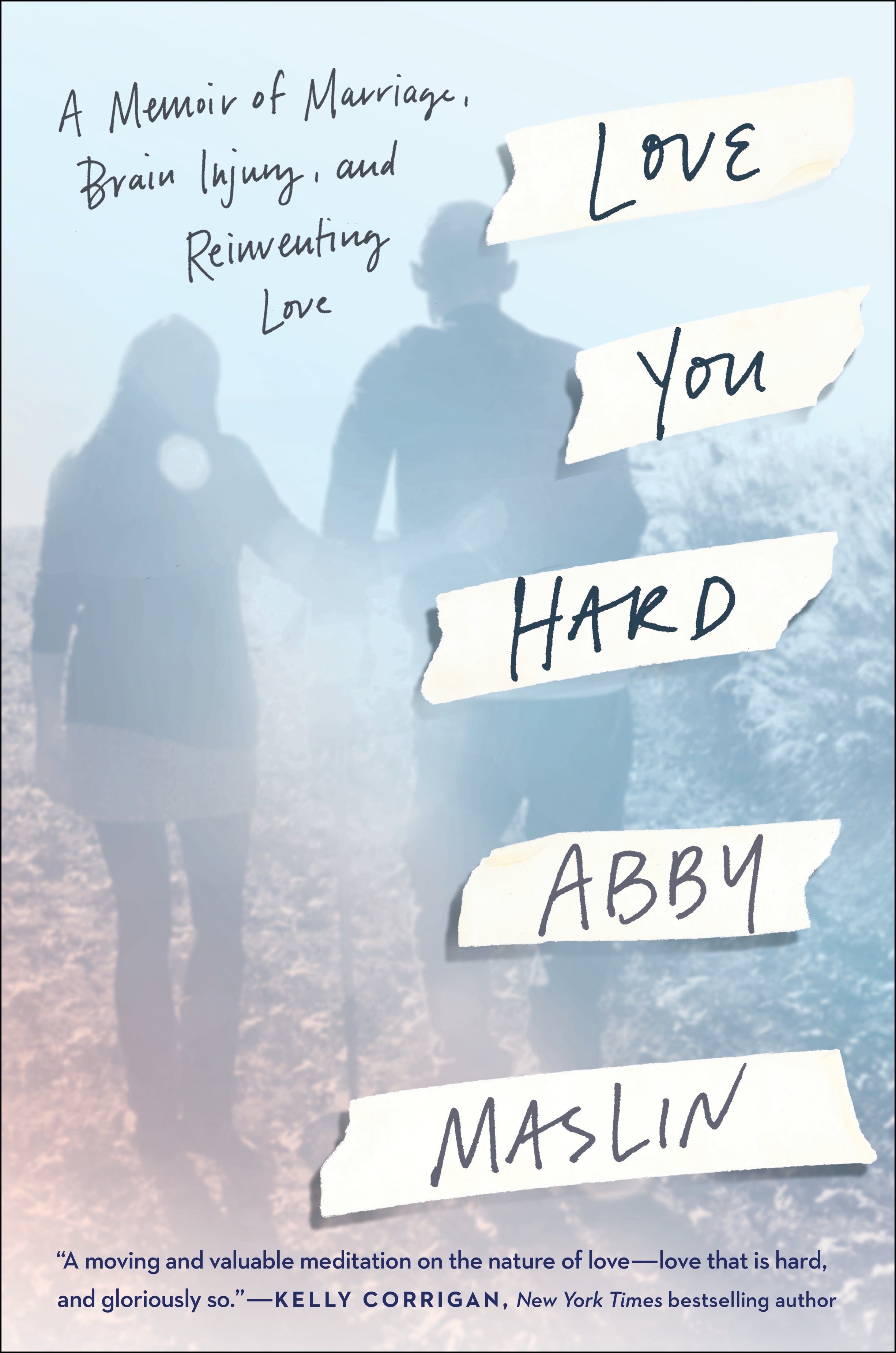 Love You Hard: A Memoir of Marriage, Brain Injury, and Reinventing Love BIBLIONEPAL