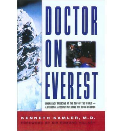 Doctor on Everest: Emergency Medicine at the Top of the World - A Personal Account of the 1996 Disaster BIBLIONEPAL