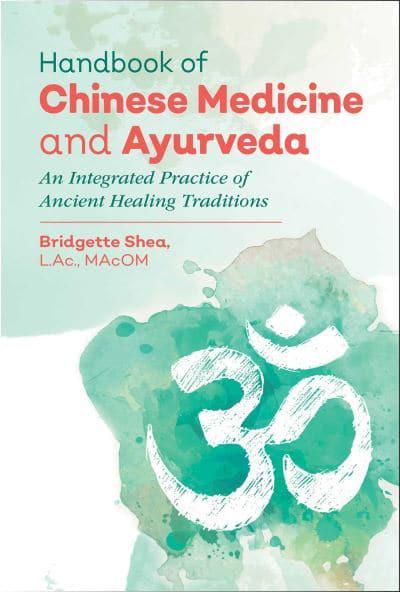 Handbook of Chinese Medicine and Ayurveda Simon & Schuster