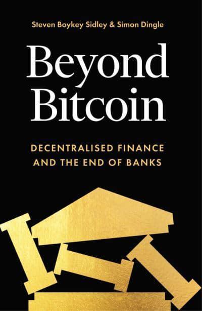 Beyond Bitcoin: Decentralized Finance and the End of Banks - BIBLIONEPAL