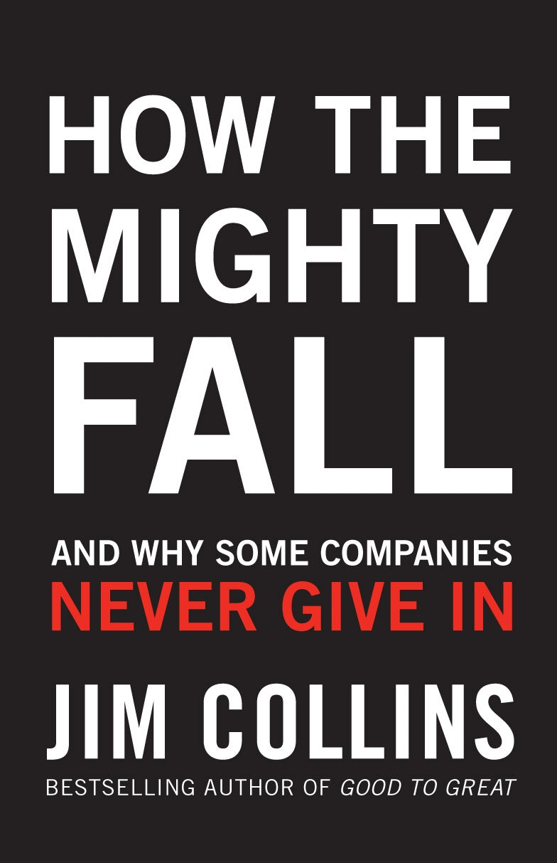 How the Mighty Fall: And Why Some Companies Never Give In BIBLIONEPAL