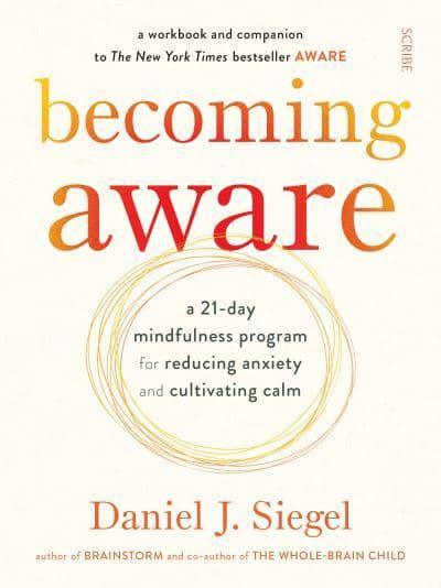 Becoming Aware: a 21-day mindfulness program for reducing anxiety and cultivating calm BIBLIONEPAL