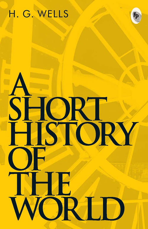 A Short History Of The World Fingerprint Publishing