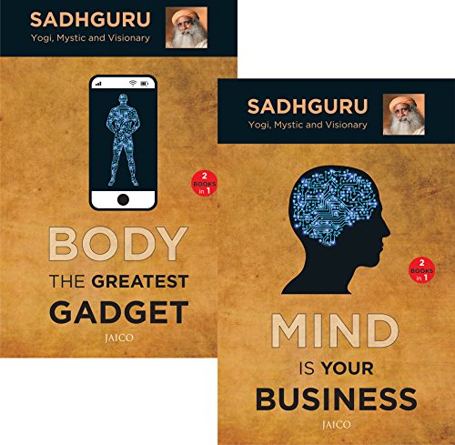 Mind is your Business/Body the Greatest Gadget (2 Books in 1)