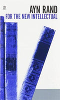For the New Intellectual: The Philosophy of Ayn Rand BIBLIONEPAL