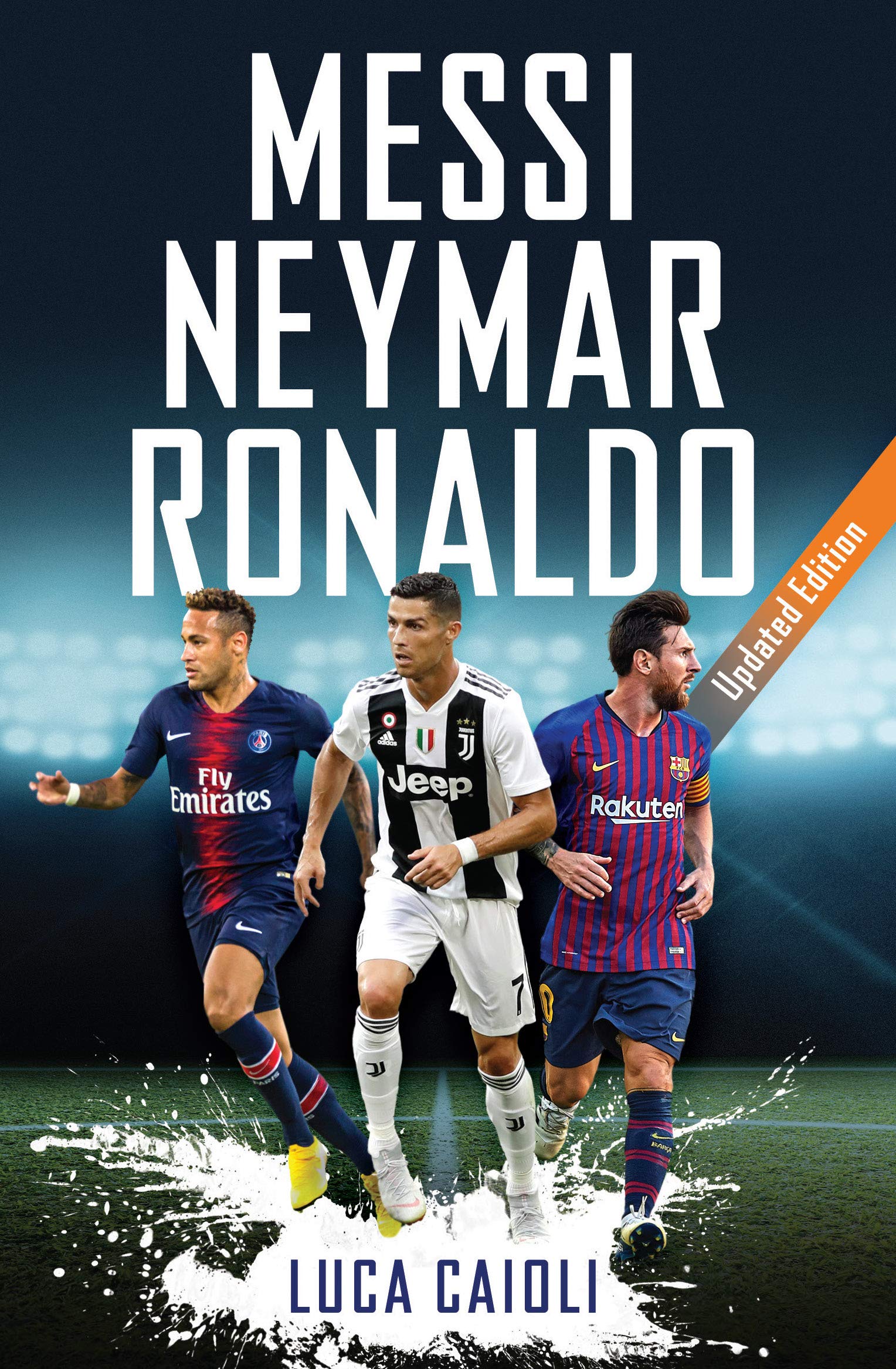 Messi, Neymar, Ronaldo - 2019 Updated Edition BIBLIONEPAL