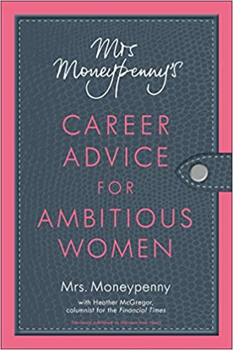 Mrs. Moneypenny's Career Advice for Ambitious Women BIBLIONEPAL