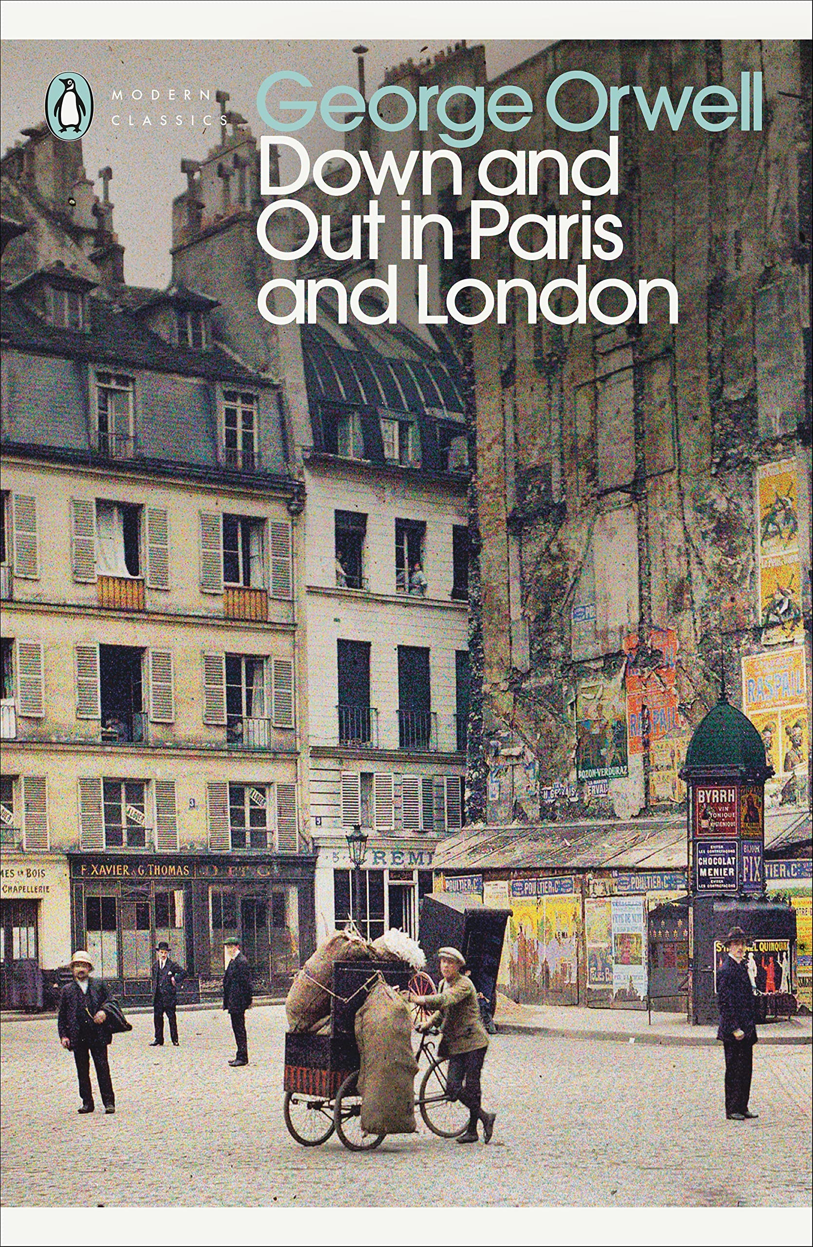 Down and Out in Paris and London Penguin Classics