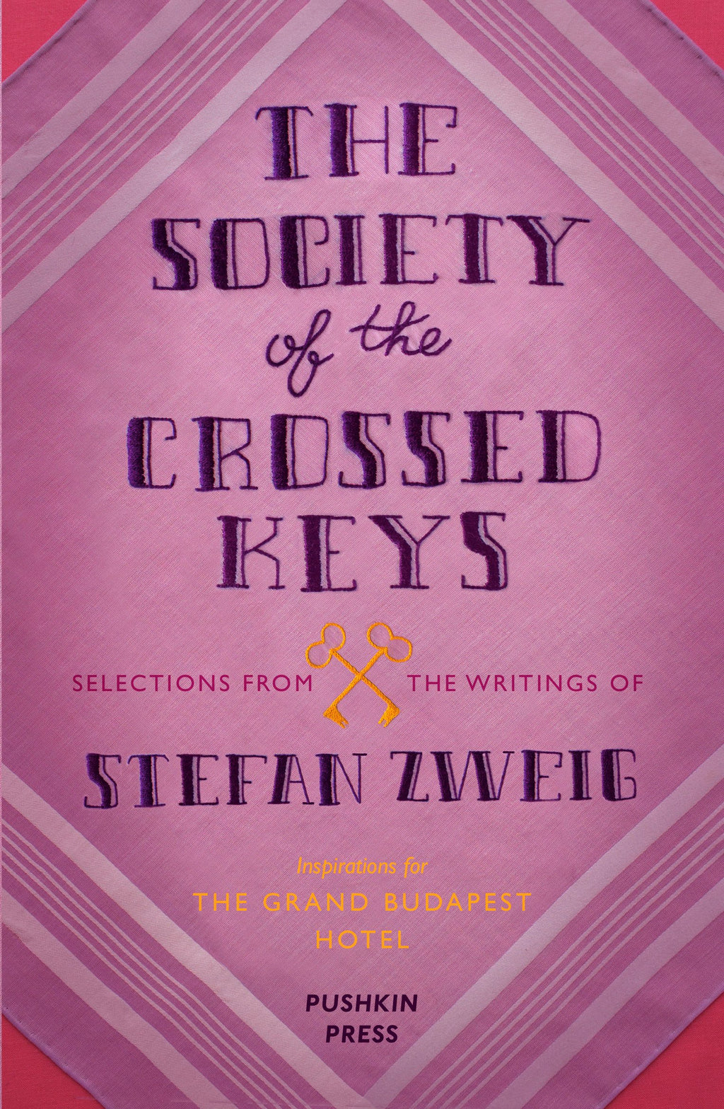 The Society of the Crossed Keys: Selections from the Writings of Stefan Zweig BIBLIONEPAL