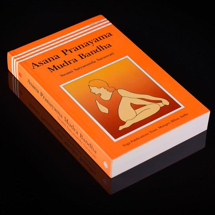 Asana Pranayama Mudra Bandha Yoga Publications Trust