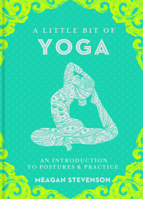 A Little Bit of Yoga: An Introduction to Postures Practice BIBLIONEPAL