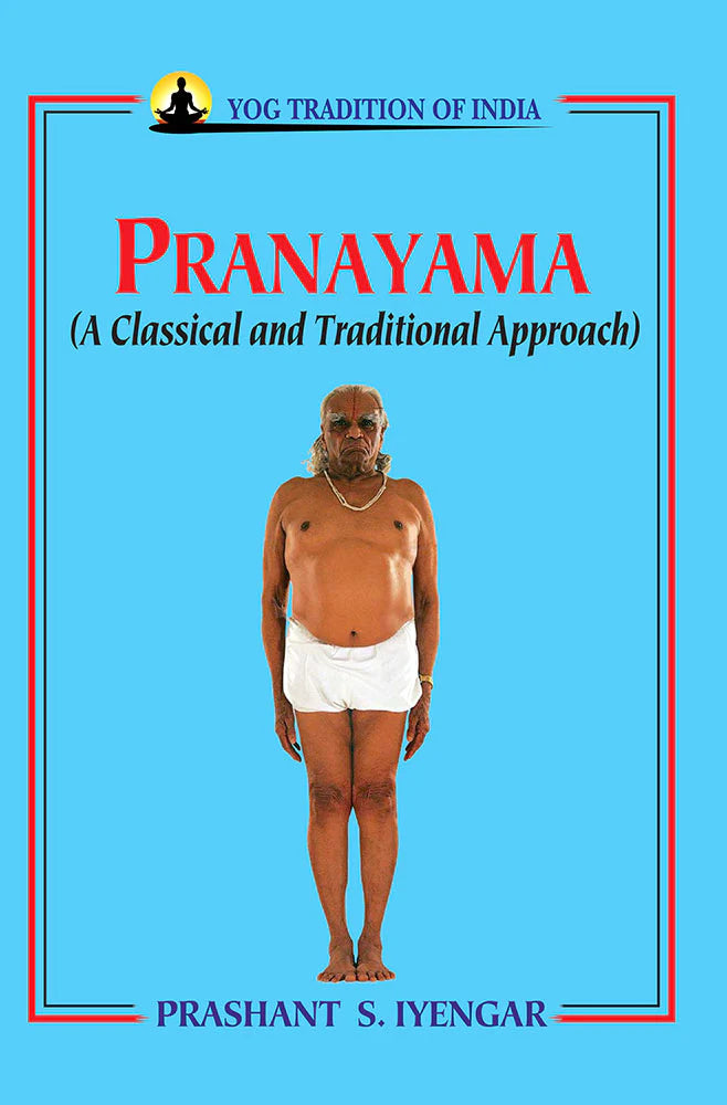 Pranayama: A Classical and Traditional Approach BIBLIONEPAL