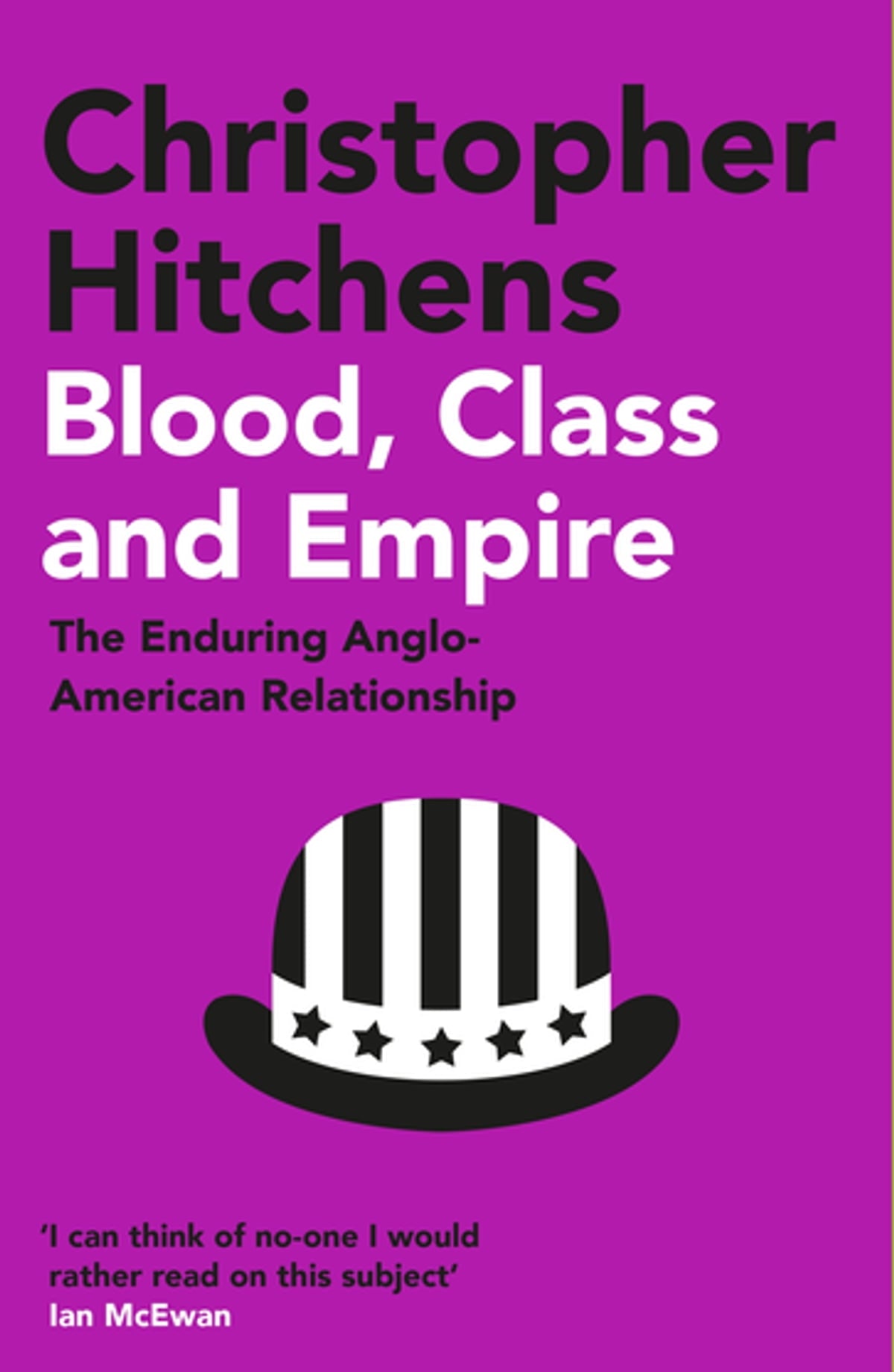 Blood, Class and Empire: The Enduring Anglo-American Relationship BIBLIONEPAL