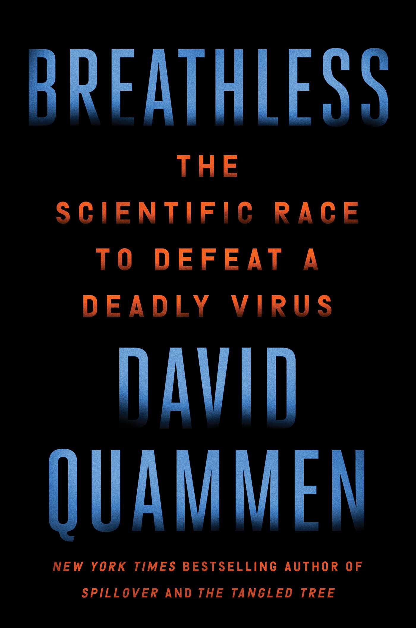 Breathless: The Scientific Race to Defeat a Deadly Virus BIBLIONEPAL