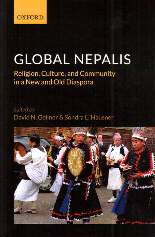 Global Nepalis: Religion, Culture, and Community in a New and Old Diaspora BIBLIONEPAL