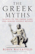 The Greek Myths: Stories of the Greek Gods and Heroes Vividly Retold BIBLIONEPAL