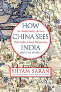How China Sees India and the World Juggernaut