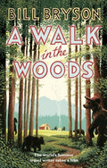 A Walk In The Woods: The World's Funniest Travel Writer Takes a Hike. BIBLIONEPAL