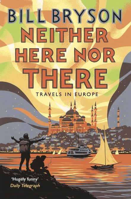 Neither Here, Nor There: Travels in Europe BIBLIONEPAL