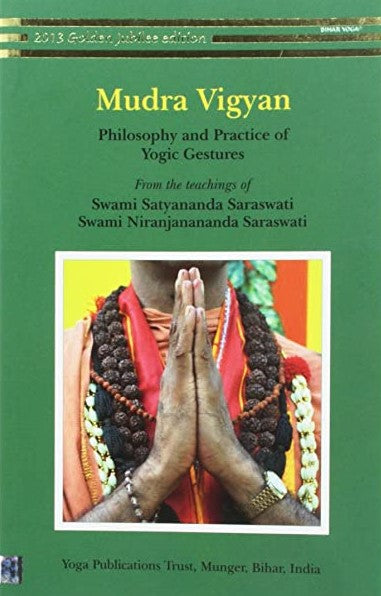 Mudra Vigyan: Philosophy and Practice of Yogic Gestures