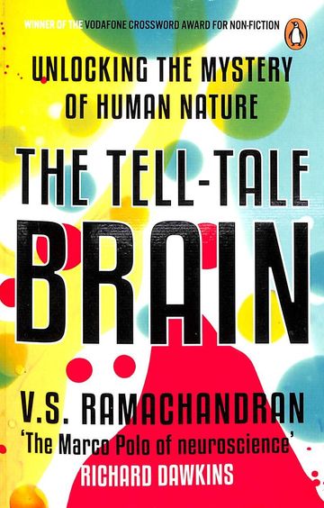 The Tell-Tale Brain: A Neuroscientist's Quest for What Makes Us Human Penguin Random House