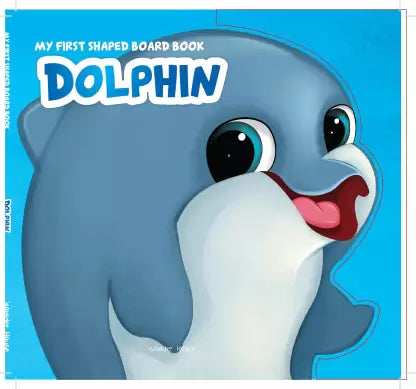 My First Shaped Board book - Dolphin BIBLIONEPAL