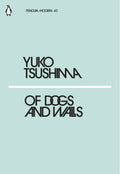 Of Dogs and Walls Penguin Classics
