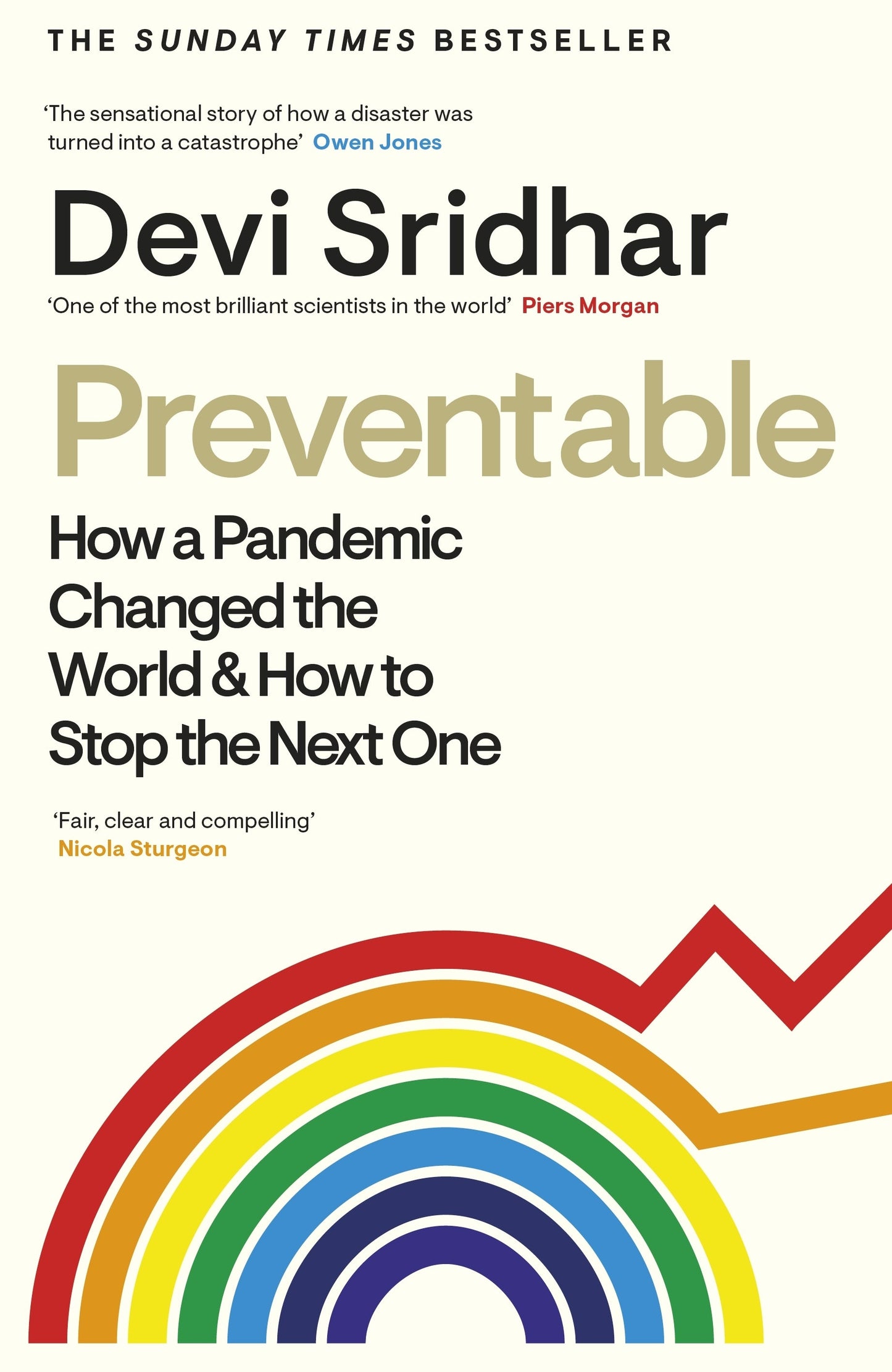 Preventable: How a Pandemic Changed the World & How to Stop the Next One