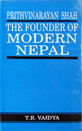 Prithvinarayan Shah, the Founder of Modern Nepal Book BIBLIONEPAL