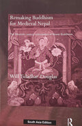 Remaking Buddhism for Medieval Nepal: The Fifteenth-Century Reformation of Newar Buddhism BIBLIONEPAL