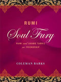 Rumi: Soul Fury: Rumi and Shams Tabriz on Friendship BIBLIONEPAL