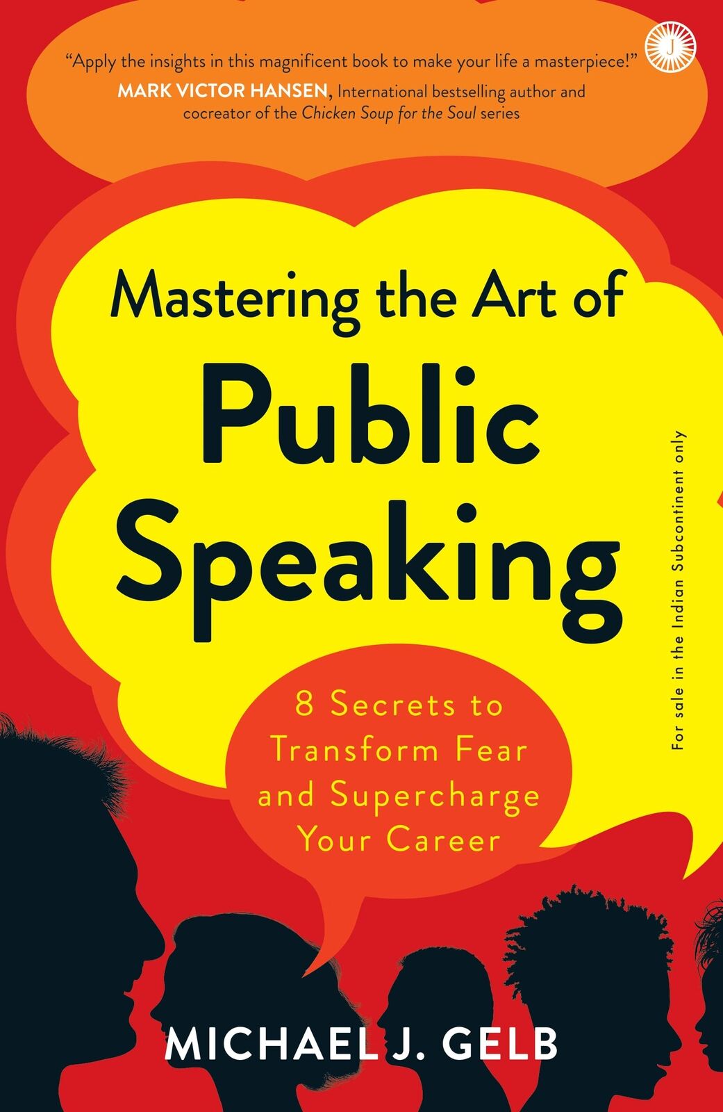 Mastering the Art of Public Speaking Jaico Publishing