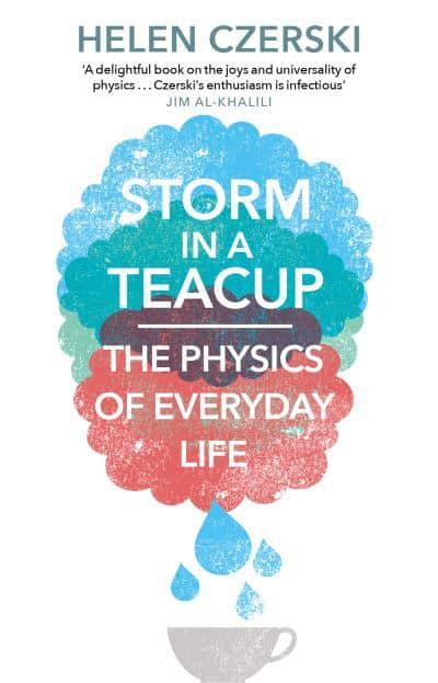 Storm in a Teacup: The Physics of Everyday Life BIBLIONEPAL