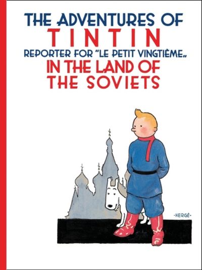 The Adventure of Tintin: Tintin in the Land of the Soviets BIBLIONEPAL
