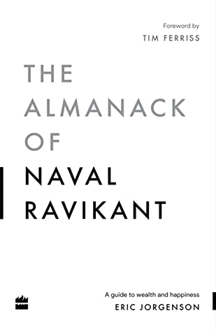 The Almanack of Naval Ravikant Harper Collins