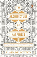The Architecture of Happiness BIBLIONEPAL