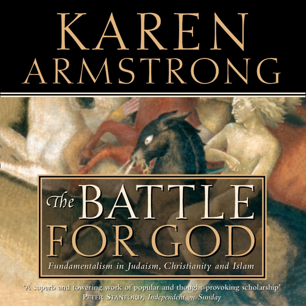 The Battle For God: Fundamentalism In Judaism, Christianity And Islam BIBLIONEPAL