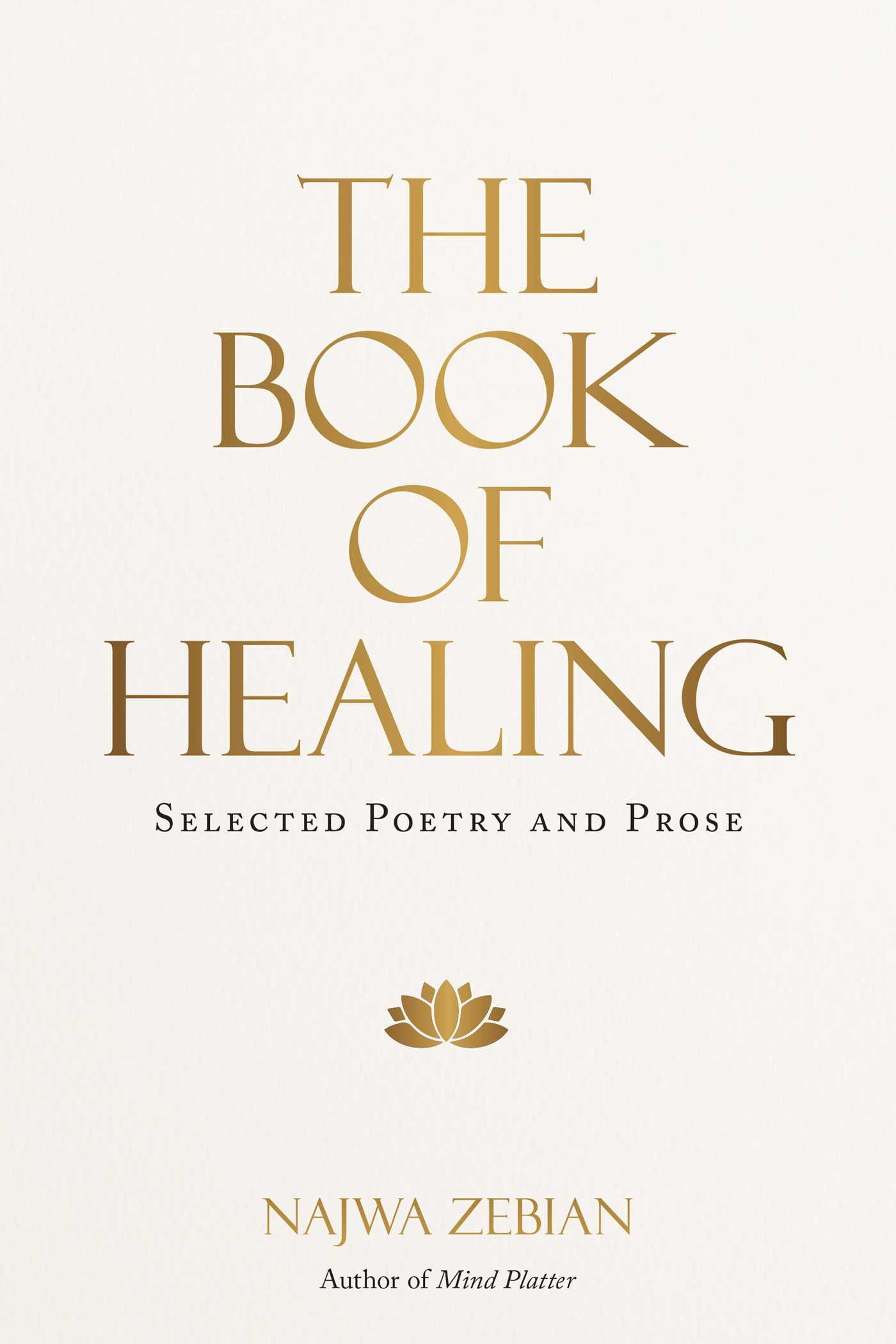 The Book of Healing: Selected Poetry and Prose BIBLIONEPAL