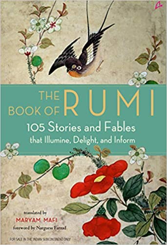 The Book of Rumi: 105 Stories and Fables that Illumine, Delight, and Inform BIBLIONEPAL