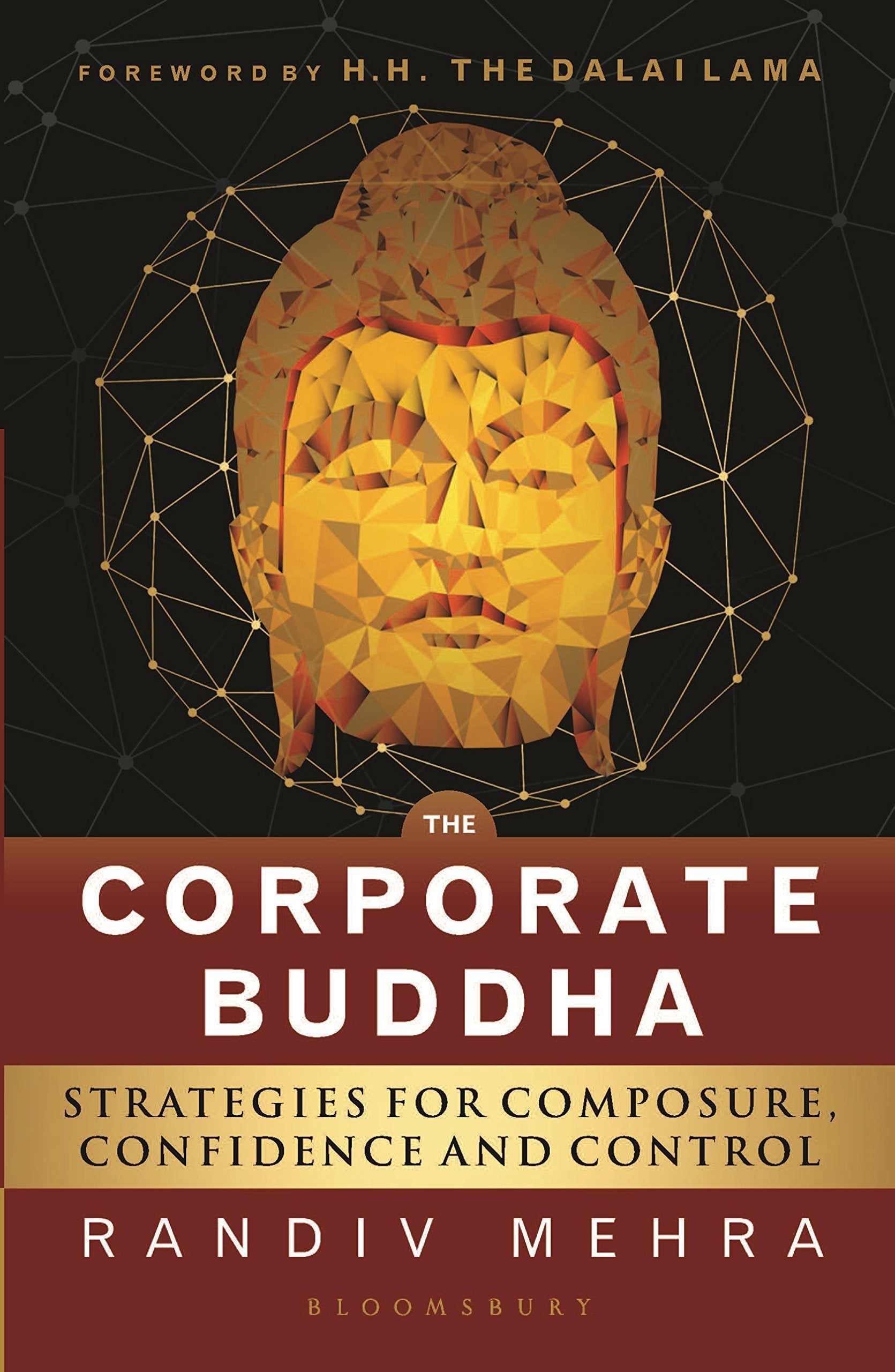 The Corporate Buddha: Achieving Composure, Confidence and Control BIBLIONEPAL