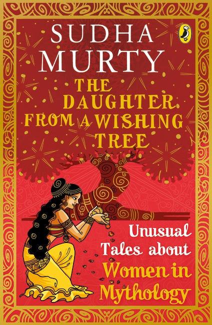 The Daughter from a Wishing Tree: Unusual Tales about Women in Mythology