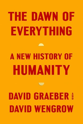 The Dawn of Everything: A New History of Humanity BIBLIONEPAL