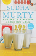The Day I Stopped Drinking Milk: Life Lessons From Here And There BIBLIONEPAL