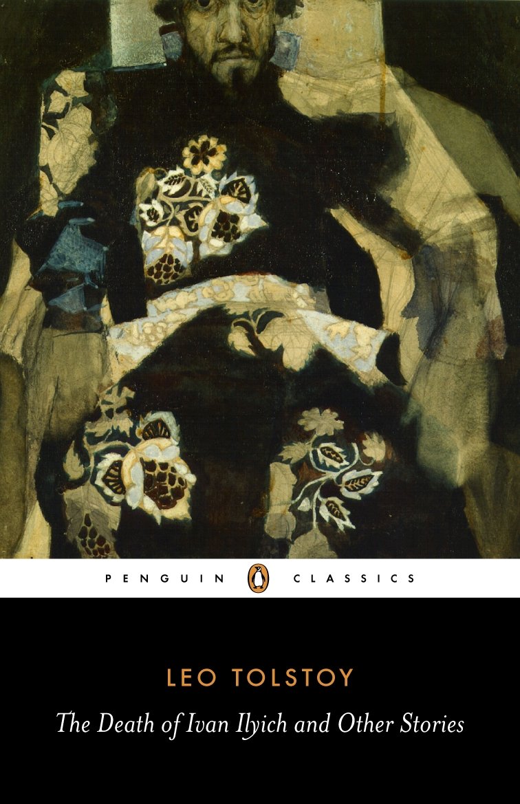 The Death of Ivan Ilyich and Other Stories Penguin Random House