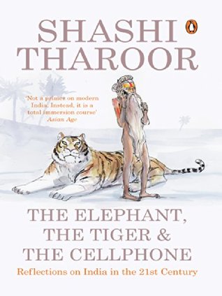 The Elephant, the Tiger, and the Cell Phone: Reflections on India in the 21st Century BIBLIONEPAL