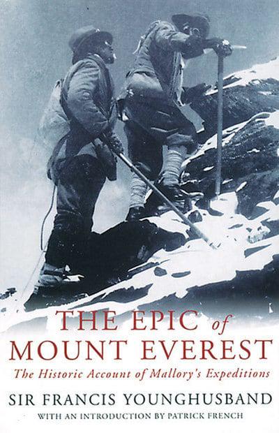 The Epic of Mount Everest: The Historic Account of Mallory's Expeditions BIBLIONEPAL